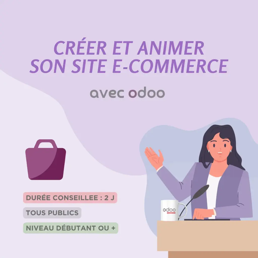 Créer et animer son site e-commerce avec Odoo (Débutant)