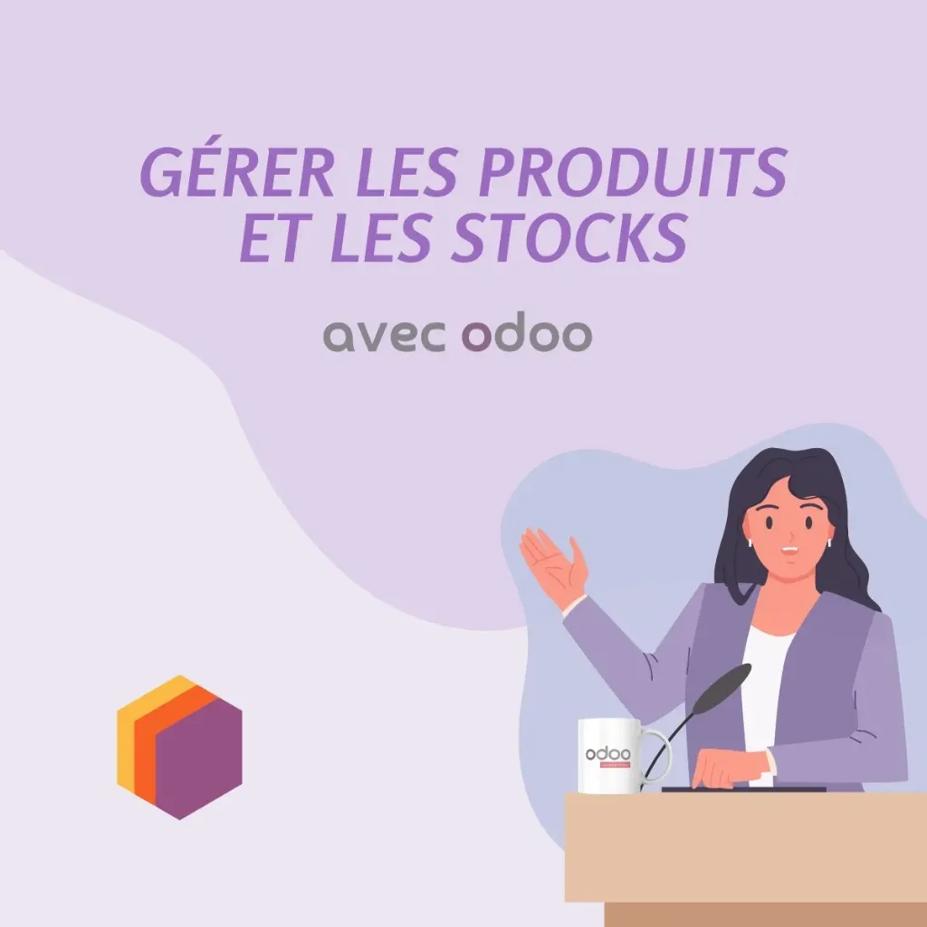 [O2506-02] Gérer les produits et les stocks avec Odoo
