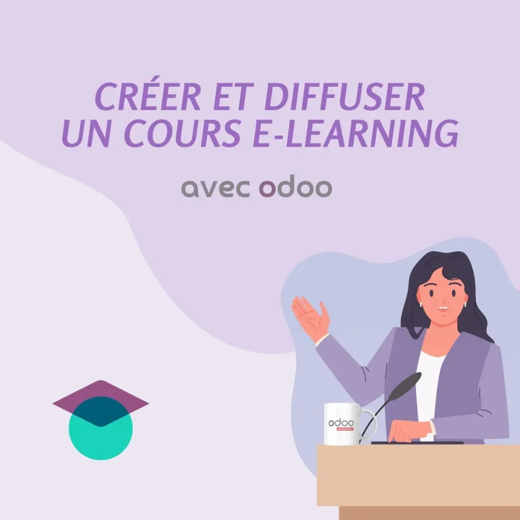 Créer et diffuser un cours e-learning avec Odoo