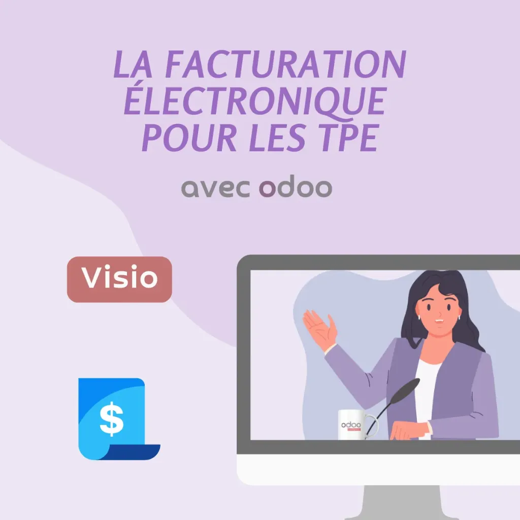 La facturation électronique pour les TPE avec Odoo (visio)
