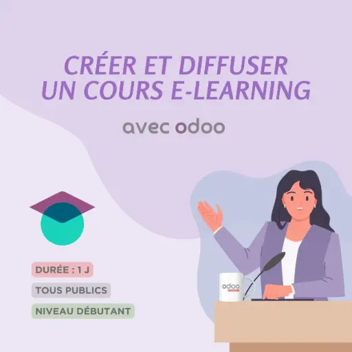 Créer et diffuser un cours e-learning avec Odoo [1 jour]