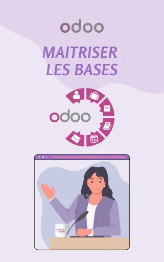 Odoo - Maitriser les bases comme un pro