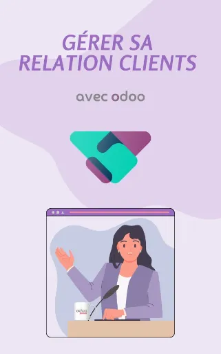 Gérer sa relation client avec Odoo CRM