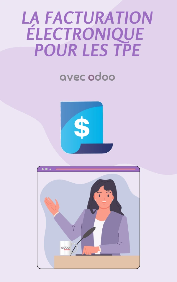 La facturation électronique pour les TPE avec Odoo
